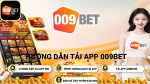 Hướng dẫn cách tải app 0009Bet một cách đơn giản nhất